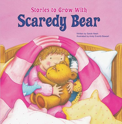 Scaredy Bear - Nash, Sarah