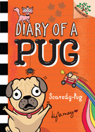 Scaredy-Pug: A Branches Book (Diary of a Pug #5) (Library Edition): A Branches Bookvolume 5