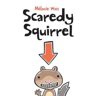 Scaredy Squirrel - 