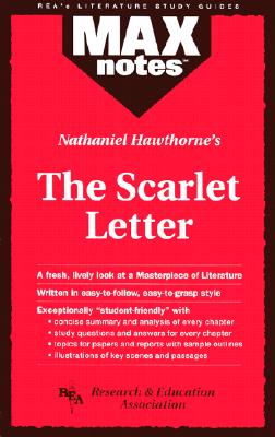 Scarlet Letter, the (Maxnotes Literature Guides) - Petrus, Michael F, and Research & Education Association, and Hawthorne, Nathaniel