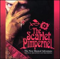 Scarlet Pimpernel [Original Broadway Cast] - Original Broadway Cast