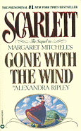 Scarlett: The Sequel to Margaret Mitchell's "Gone with the Wind" - Ripley, Alexandra, and Mitchell, Stephens