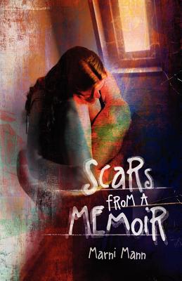 Scars from a Memoir - Mann, Marni