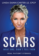 Scars - What Drs. Didn't Tell Them