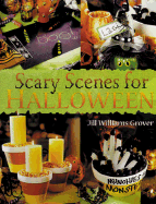 Scary Scenes for Halloween - Grover, Jill Williams