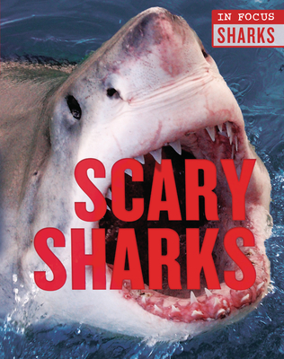 Scary Sharks - De La Bedoyere, Camilla