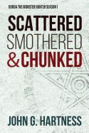 Scattered, Smothered, & Chunked: Bubba the Monster Hunter Season 1