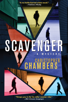 Scavenger: A Mystery - Chambers, Christopher