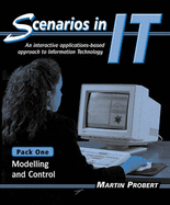 Scenarios in I.T.: Modelling and Control: Interactive Applications-based Approach to Information Technology