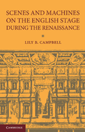 Scenes and Machines on the English Stage during the Renaissance: A Classical Revival