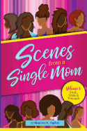 Scenes from a Single Mom