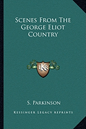 Scenes From The George Eliot Country