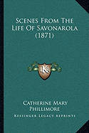 Scenes From The Life Of Savonarola (1871)