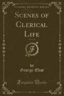 Scenes of Clerical Life, Vol. 2 of 2 (Classic Reprint)