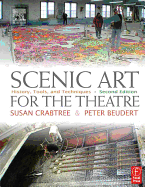 Scenic Art for the Theatre: History, Tools, and Techniques