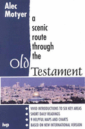 Scenic Route Through the Old Testament - Motyer, J Alec