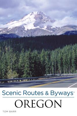 Scenic Routes & Byways Oregon - Barr, Tom