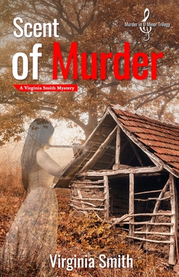 Scent of Murder - Smith, Virginia