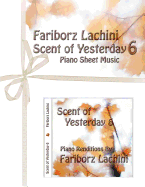 Scent of Yesterday 6: Piano Sheet Music