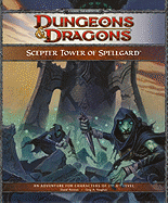 Scepter Tower of Spellgard: An Adventure for Characters of 2nd-4th Level