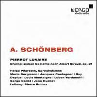 Schnberg: Pierrot Lunaire - Guy Deplus (clarinet); Helga Pilarczyk (speech/speaker/speaking part); Jacques Castagner (piccolo);...