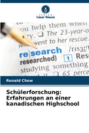 Sch?lerforschung: Erfahrungen an einer kanadischen Highschool