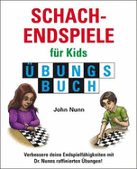 Schachendspiele fur Kids Ubungsbuch