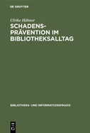 Schadensprvention Im Bibliotheksalltag