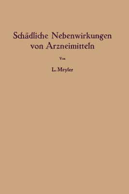 Schadliche Nebenwirkungen Von Arzneimitteln - Meyler, Leopold, and Polak, Richard (Translated by)