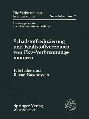 Schadstoffreduzierung Und Kraftstoffverbrauch Von Pkw-Verbrennungsmotoren - Schafer, Fred, and Basshuysen, Richard Van