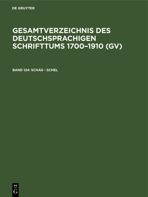 Schag - Schel - Schmuck, Hilmar (Editor), and Gorzny, Willi (Foreword by), and Geils, Peter (Foreword by)