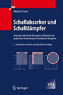 Schallabsorber Und Schalldampfer: Innovative Akustische Konzepte Und Bauteile Mit Praktischen Anwendungen In Konkreten Beispielen