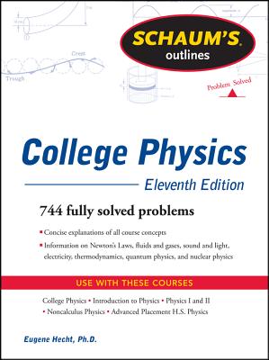 Schaum's Outline of College Physics - Bueche, Frederick J, and Hecht, Eugene