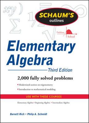 Schaum's Outline of Elementary Algebra - Rich, Barnett, and Schmidt, Philip