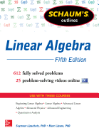 Schaum's Outline of Linear Algebra, 5th Edition: 612 Solved Problems + 25 Videos
