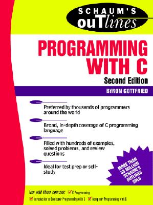 Schaum's Outline of Programming with C - Gottfried, Byron S