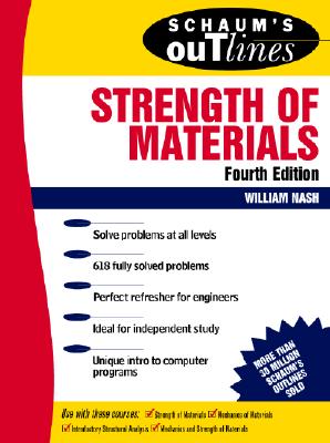 Schaum's Outline of Strength of Materials - Nash, William A, and Nash William