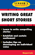 Schaum's Quick Guide to Writing Great Short Stories