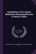 Scheduling a Two-Station Multiclass Queueing Network in Heavy Traffic
