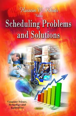 Scheduling Problems & Solutions - Khodr, Hussein M (Editor)