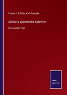 Schillers s?mmtliche Schriften: Dreizehnter Theil