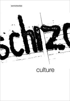 Schizo-Culture: The Event, the Book - Lotringer, Sylvere (Editor), and Morris, David (Editor), and Lotringer, Sylv?re (Editor)