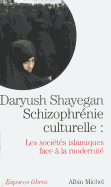 Schizophrenie Culturelle - Shayegan, Daryush