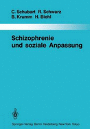 Schizophrenie Und Soziale Anpassung: Eine Prospektive Leangsschnittuntersuchung