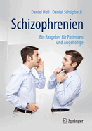 Schizophrenien: Ein Ratgeber Fr Patienten Und Angehrige