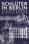 Schlter in Berlin: A City Guide