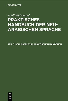 Schl?ssel Zum Praktischen Handbuch - Wahrmund, Adolf, Dr.