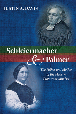Schleiermacher and Palmer - Davis, Justin A