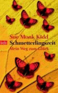 Schmetterlingszeit - Kidd, Sue Monk; Zuber, Monika