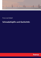 Schnadahpfln und Gschichtln